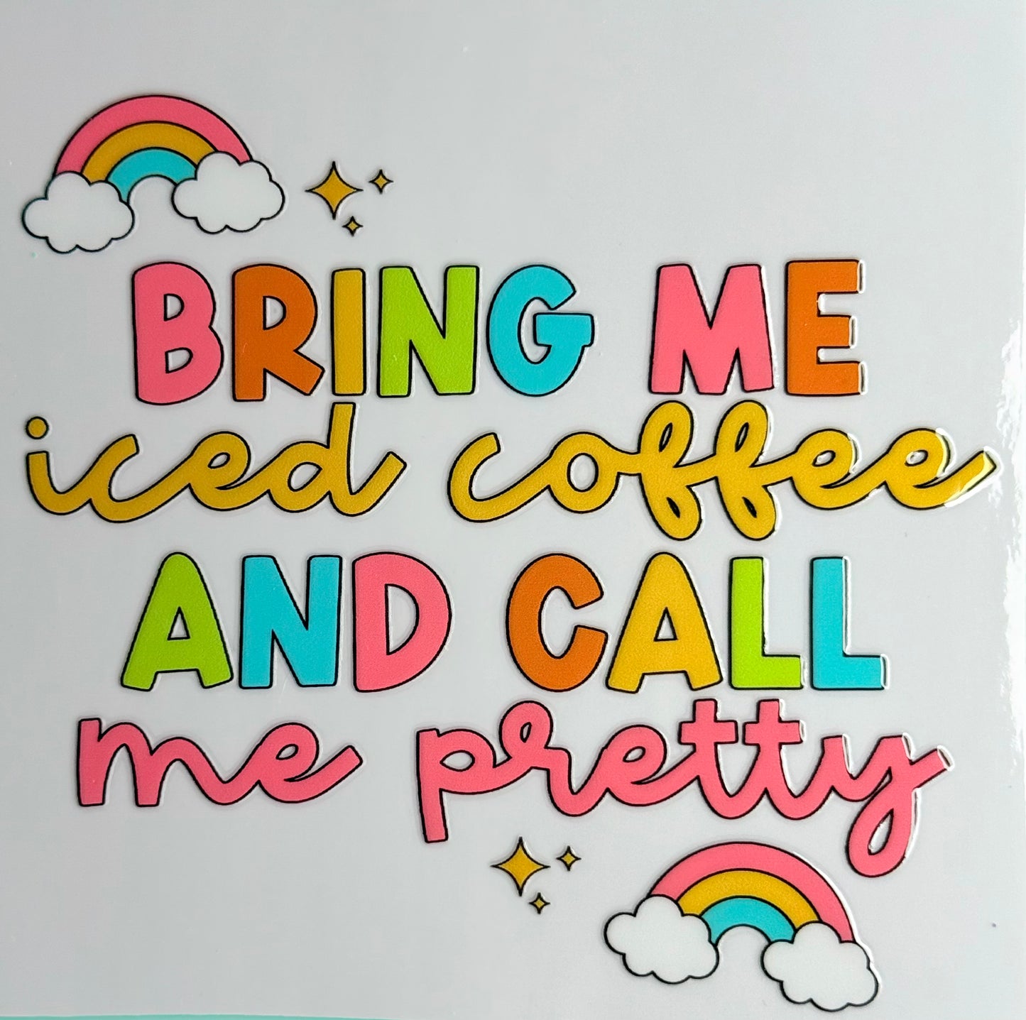 Bring me Iced Coffee