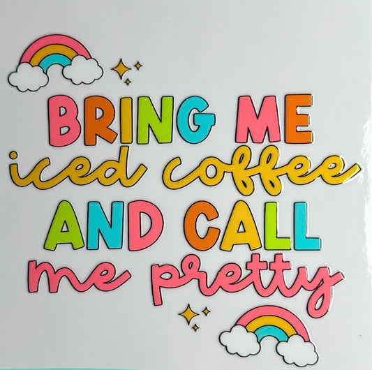 Bring me Iced Coffee