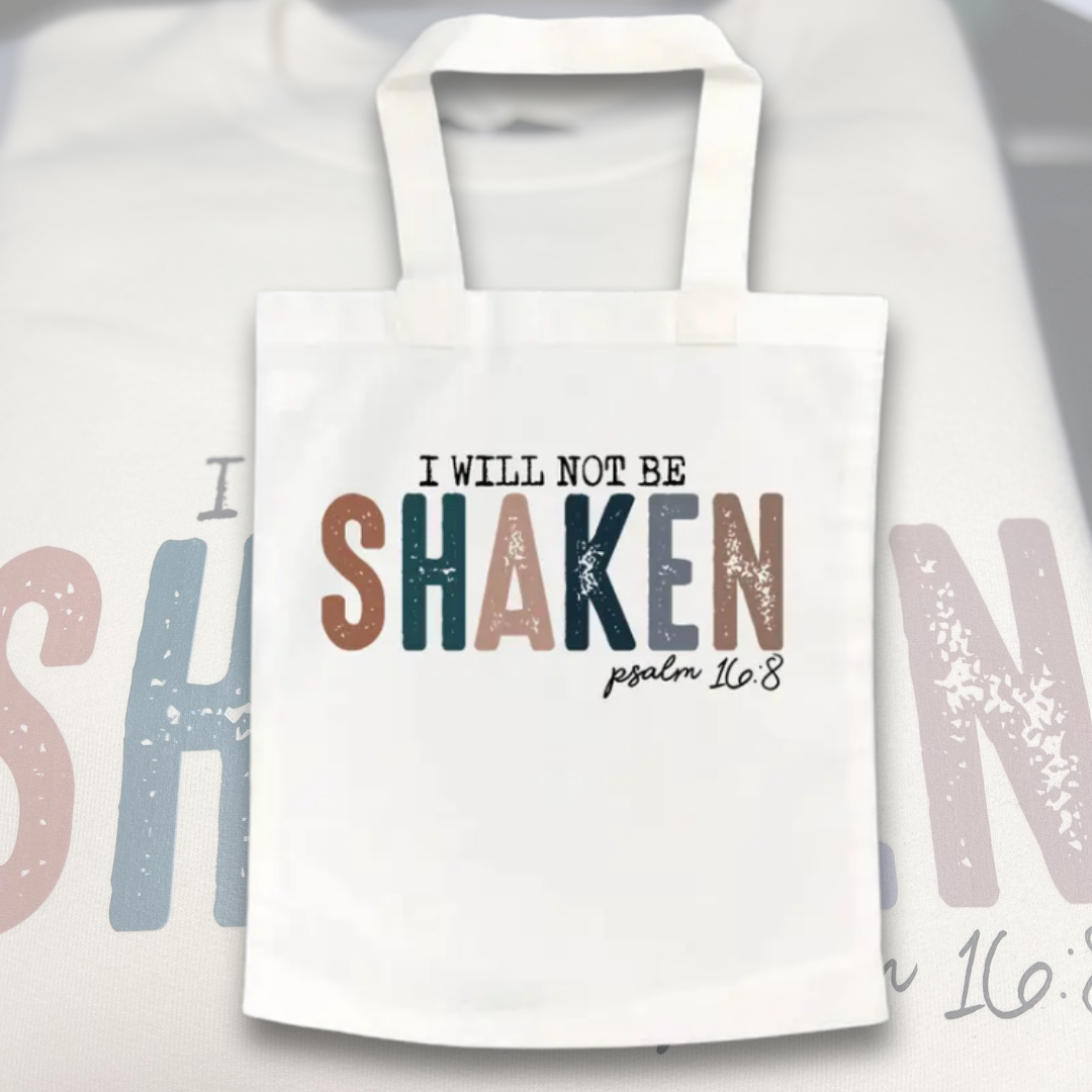 I Will Not Be Shaken Tote